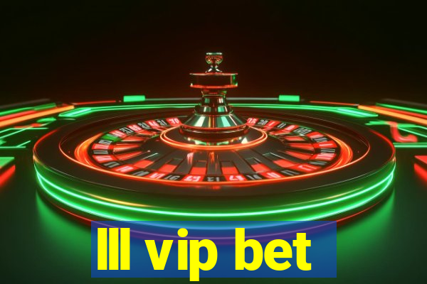 lll vip bet